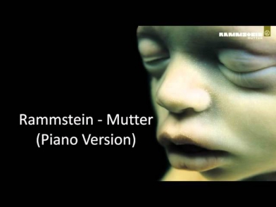 Mutter (Rammstein) Piano Version
