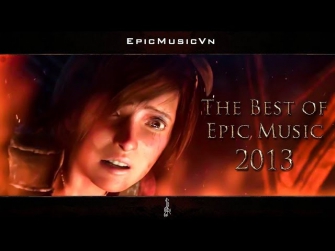 The Best of Epic Music 2013 - 23 tracks - 1 hour Full Cinematic