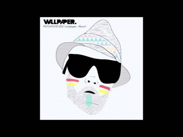 WALLPAPER. - #STUPiDFACEDD (WALLPAPER. REMiX)