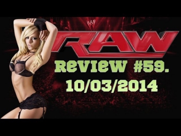 RAW Review #59. 10/03/2014