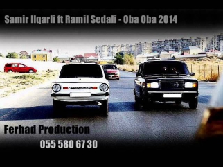 Samir Ilqarli ft Ramil Sedali - Oba Oba 2014