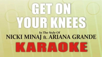 Get On Your Knees - Nicki Minaj ft. Ariana Grande [ KARAOKE - INSTRUMENTAL ]