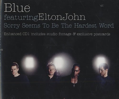 Blue feat Elton Jhon - Sorry Seems To Be The Hardest Word