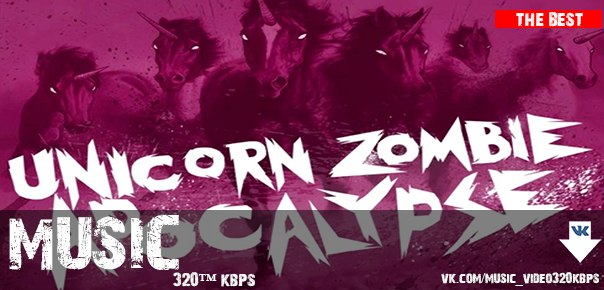 Borgore x Sikdope - Unicorn Zombie Apocalipse (Dark Mafia Remix)