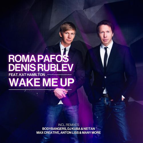 Roma Pafos & Denis Rublev feat. Kat Hamilton - Wake Me Up (Radio Edit) (mp3-narezki.ru) 2014