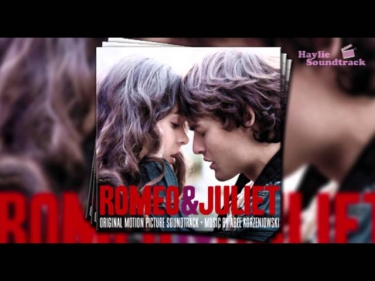 01. Juliet's Dream - Romeo & Juliet 2013 Soundtrack
