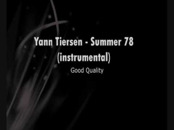 yann tiersen  -  Summer 78 (instrumental)