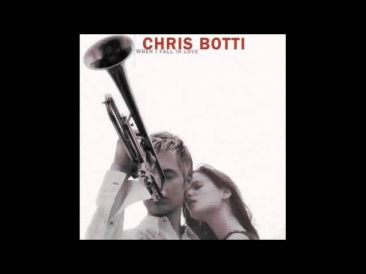 Chris Botti   When I Fall In Love