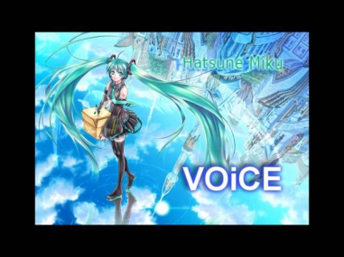 【Hatsune Miku】VOiCE [Lyrics]