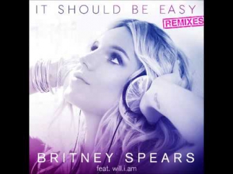 Britney Spears - It Should Be Easy (feat. will.i.am) [Zoo Station Remix]