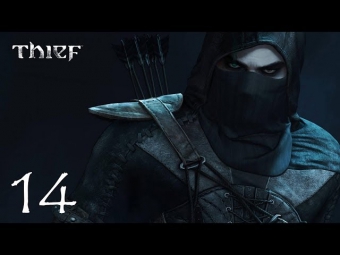 Прохождение Thief (PC/RUS) - #14 Отверженные - Приют