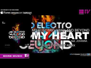 MD Electro, Way & Beyond ft. Johanna - My Heart (Purple Project Remix)
