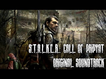S.T.A.L.K.E.R.: Call of Pripyat - Original Soundtrack