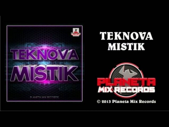 Teknova - Mistik (Stephan F Remix Edit)