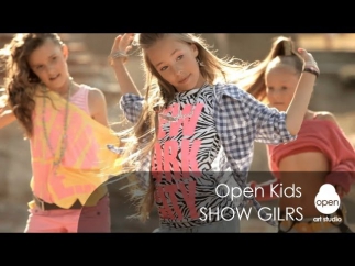 Open Kids - Show Girls (Official Video)