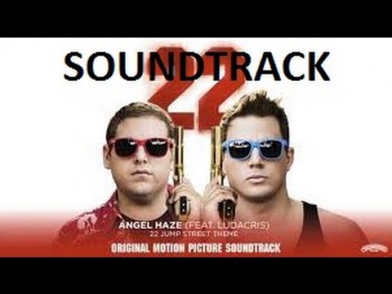 22 Jump Street Soundtrack