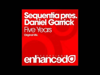 Sequentia Pres. Daniel Garrick - Five Years (Original Mix)