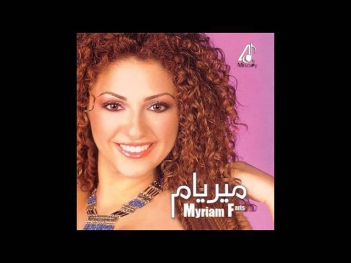 Enta El Hayat  -  Myriam Fares