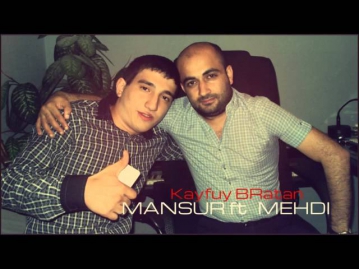 КАЙФУЙ БРАТАН MEHDI MASALLI & MANSUR  MEYXANA