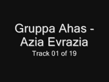 Gruppa Ahas - Azia Evrazia (Группа Ахас - Азия Евразия)