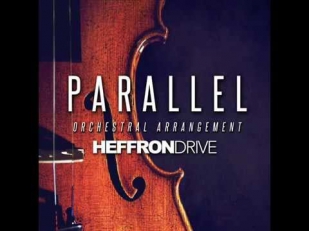 Heffron Drive -  Parallel (Orchestral Version)