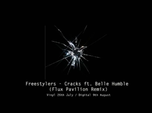 Freestylers - Cracks ft. Belle Humble (Flux Pavilion Remix) HQ Full Extended Mix