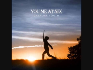 You Me At Six - Cavalier Youth (Full Album)