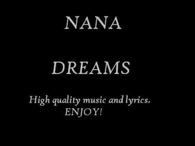 NANA - Dreams (with lyrics)