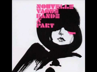 Nouvelle Vague - Ever Fallen In Love