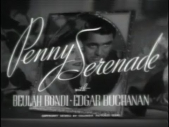 Penny Serenade (1941) [Drama] [Romance]