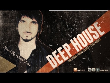 DEEP HOUSE SET 2014 - AHMET KILIC