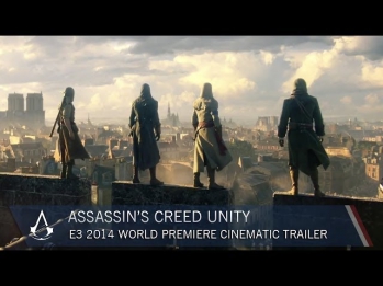 Assassin's Creed Unity E3 2014 World Premiere Cinematic Trailer [US]