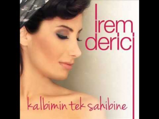 İrem Derici Kalbimin Tek Sahibine 2014 (Full Versiyon + HD Ses)