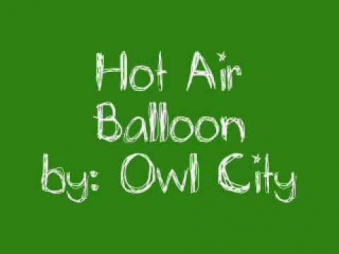Hot Air Balloon - Owl City