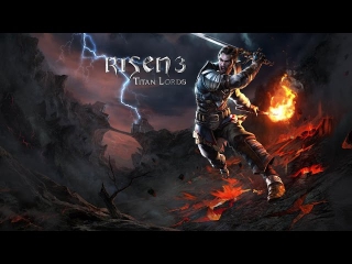 Risen 3 - Titan Lords Прохождение №1