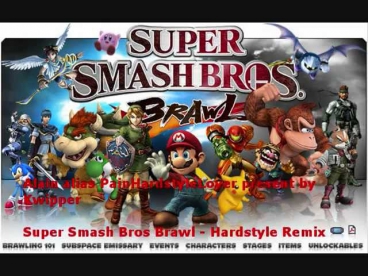 Super Smash Bros Brawl - Hardstyle Remix