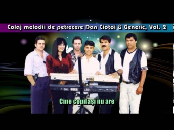 COLAJ MELODII DE PETRECERE DAN CIOTOI & GENERIC, VOL  2