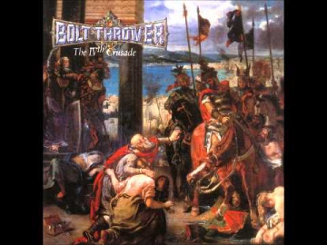 Bolt Thrower - The IVth Crusade (full album)