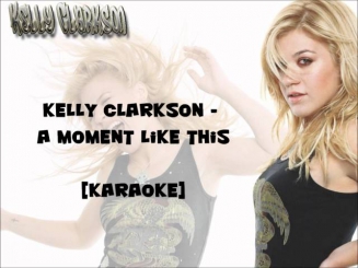 A Moment Like This - Kelly Clarkson [Karaoke]
