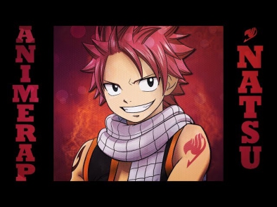 AnimeRap - Реп про Натсу Драгнила | Natsu Dragneel Rap 2014