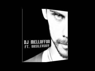 DJ Melloffon ft. Vasilevskiy - Популярный (Radio Edit)