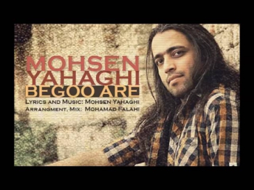 Mohsen Yahaghi - Begoo Are