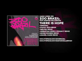 Zoo Brazil featuring Rasmus Kellerman - There Is Hope