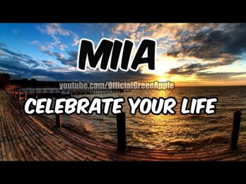 MIIA – Celebrate Your Life