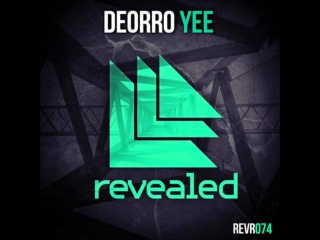 Deorro - Yee (Original Mix)