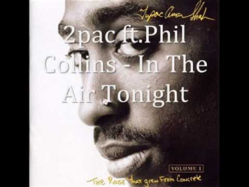 2pac ft. Phil Collins - In The Air Tonight