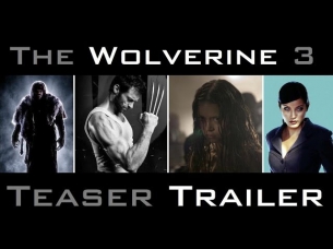 The Wolverine 3 (2018) Teaser Trailer (Fan-Made)