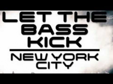 LET THE BASS KICK - New York City Compilation