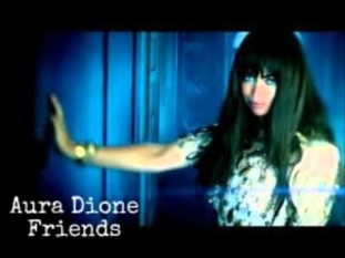 Friends - Aura Dione ft Rock Mafia (radio remix)