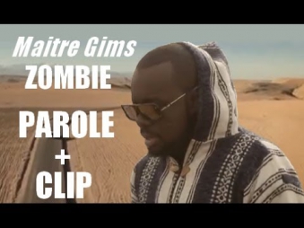 PAROLE + CLIP de MAÎTRE GIMS - ZOMBIE